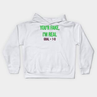 you'r fake, i'm real 'Hero Kids Hoodie